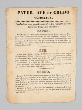 Pater, Ave et Credo Nationaux : Pendant les trois grandes Journées, les Patriotes ne récitaient que les prières suivantes : PATER : Notre Roi qui êtes ...
