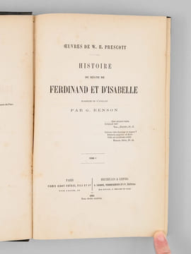 Histoire du règne de Ferdinand et d'Isabelle (4 Tomes - Complet). PRESCOTT, William Hickling ; (RENSON, G.)