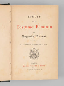 [ L'Art de la Femme : ] Études sur le Costume Féminin [ Suivi de : ] Hygiène de la Parisienne par le Docteur Darfeu [ Suivi de : ] Courrier illustré de la Mode Parisienne par Une Parisienne [Avec : ] Album musical de l'Art de la Femme par Edouard Okolowicz.