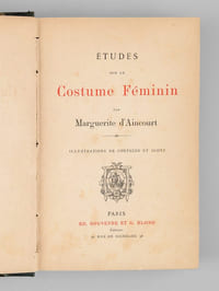 [ L'Art de la Femme : ] Études sur le Costume Féminin [ Suivi de : ] Hygiène de la Parisienne par le Docteur Darfeu [ Suivi de : ] Courrier illustré de la Mode Parisienne par Une Parisienne [Avec : ] Album musical de l'Art de la Femme par Edouard Okolowicz.