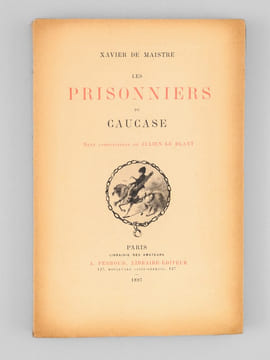 Les Prisonniers du Caucase. DE MAISTRE, Xavier ; (LE BLANT, Julien ; MULLER, Louis ; CLARETIE, Léo)