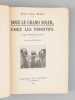 Sous le grand Soleil, chez les Primitifs. Images d'Afrique &Eacute;quatoriale [Edition originale ]. MURAZ, Docteur Gaston ; ( MILLE, Pierre )
