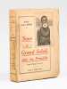 Sous le grand Soleil, chez les Primitifs. Images d'Afrique &Eacute;quatoriale [Edition originale ]. MURAZ, Docteur Gaston ; ( MILLE, Pierre )