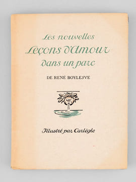 Les nouvelles Leçons d'Amour dans un Parc. BOYLESVE, René ; (CARLÈGLE)