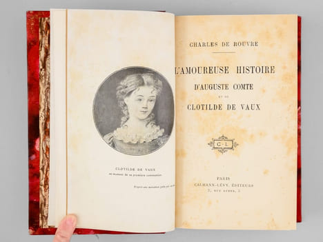 L'amoureuse histoire d'Auguste Comte et de Clotilde de Vaux. DE ROUVRE, Charles
