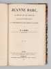 Jeanne Darc, sa mission et son martyre, avec le plan du si&egrave;ge d'Orl&eacute;ans et la photographie de la statue &eacute;questre de M. Foyatier [ Jeanne d'Arc ]. ...