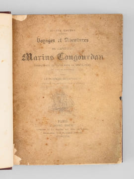Voyages et Aventures du Capitaine Marius Cougourdan, Commandant le trois-mâts La Bonne-Mère du port de Marseille [ Edition originale - Livre dédicacé ...