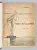 Notice historique sur les divers modes de transport par mer. TROGNEUX, Georges ; (DERENAUCOURT, H.)