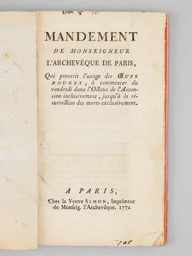 Mandement de Monseigneur l'Archevêque de Paris, qui proscrit l'usage des oeufs rouges, à commencer du vendredi dans l'Octave de l'Ascension ...