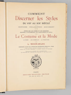 Comment discerner les styles du VIIIe au XIXe siècle. Histoire, philosophie, document. Études sur les formes et les variations propres a déterminer ...