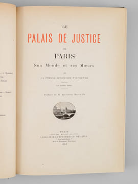 Le Palais de Justice de Paris. Son monde et ses moeurs. COLLECTIF ; (DUMAS FILS, Alexandre)