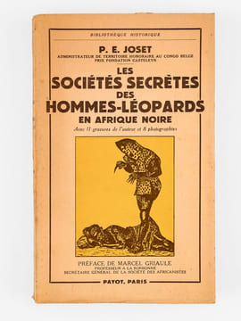 Les Sociétés secrètes des hommes-léopards en Afrique noire.. JOSET, Paul-Ernest ; (GRIAULE, Marcel)