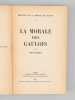 Histoire de la morale en France (2 Tomes - Complet) Tome 1 : La morale des Gaulois ; Tome 2 : La morale pa&iuml;enne &agrave; l'&eacute;poque gallo-romaine. BAYET, ...