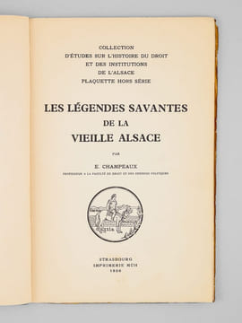 Les légendes savantes de la vieille Alsace [ Edition originale - Livre dédicacé par l'auteur ]. CHAMPEAUX, Ernest
