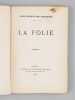 La Folie. LEBIGRE-DUQUESNE, P.