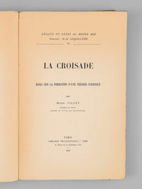 La Croisade. Essai sur la formation d'une théorie juridique [ Edition originale ]