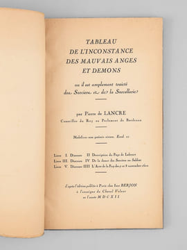 Tableau de l'inconstance des mauvais anges et démons Ou il est amplement traicté des Sorciers et de la Sorcellerie. LANCRE, Pierre de