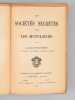 Les Soci&eacute;t&eacute;s Secr&egrave;tes chez les Musulmans [ Edition originale ]. ROUQUETTE, L'Abb&eacute;