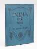 India : Old and New. SINGH, St. Nihal ; [ NIHAL SINGH, Saint ]
