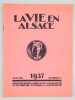 La Vie en Alsace (Ann&eacute;es 1937 - 1938 - 1939 compl&egrave;tes) 1937 : 12 num&eacute;ros ; 1938 : 12 num&eacute;ros ; 1939 : 9 num&eacute;ros (n&deg; 1, 2, 3, 4, 5, 6/7, 8/9). ...