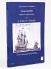 Nicolas Baudin marin et explorateur ou le mirage de l'Australie. PROUST DE LA GIRONI&Egrave;RE, Muriel