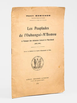 Les Peuplades de l'Oubangui-M'Bomou à l'époque des missions Liotard et Marchand (1891-1901). BOBICHON, Henri