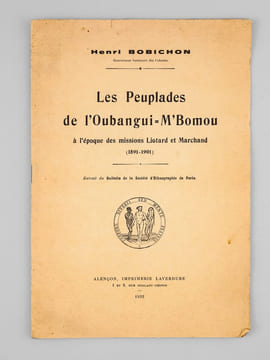 Les Peuplades de l'Oubangui-M'Bomou à l'époque des missions Liotard et Marchand (1891-1901). BOBICHON, Henri