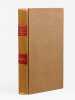 Histoire de l'intervention fran&ccedil;aise au Tong-King de 1872 &agrave; 1874 [ Edition originale ]. ROMANET DU CAILLAUD, Fr&eacute;d&eacute;ric