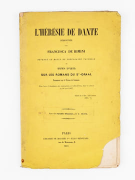 L'hérésie de Dante démontrée par Francesca de Rimini devenue un moyen de propagande vaudoise et Coup d'oeil sur les romans du St-Graal [ Notamment sur ...