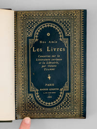 Nos Amis les Livres. Causeries sur la littérature curieuse et la librairie