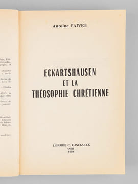 Eckartshausen et la théosophie chrétienne. FAIVRE, Antoine
