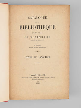 Catalogue de la bibliothèque de la ville de Montpellier (dite du Musée Fabre). Fonds de Languedoc.. GAUDIN, L.