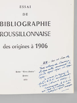 Essai de bibliographie roussillonnaise des origines à 1906 [ Avec : ] Essai de bibliographie roussillonnaise 1906-1940 et 1940-1960 [ Avec : ] Essai ...