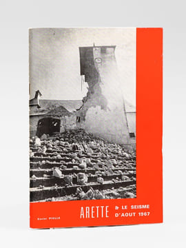 Arette et le séisme d'août 1967. PIOLLE, Xavier