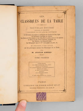 Les Classiques de la Table (2 Tomes - Complet) Tome I : Brillat-Savarin : La physiologie du goût ; Grimod de la Reynière : Le calendrier gastronomique ...