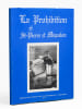 La Prohibition et St-Pierre et Miquelon [ La Prohibition et Saint Pierre et Miquelon ]. LEFRANCOIS, Thierry ; (ANDRIEUX, Jean-Pierre)