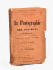 La photographie des couleurs et les d&eacute;couvertes de Louis Ducos du Hauron. DUCOS DU HAURON, Louis ; (GAUTIER, &Eacute;mile)