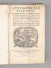 Caeremoniale Parisiense, eminentissimi et reverendissimi in Christo patris domini D. Ludovici Antonii cardinalis de Noailles [...] editum. [ Edition ...