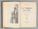 Les Vainqueurs de la Mer. Histoire g&eacute;n&eacute;rale de la marine.. BERTHAUT, L&eacute;on