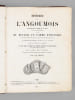 Histoire de l'Angoumois [ Suivi de : ] Statistique monumentale de la Charente. [ Rappel du titre complet : ] Histoire de l'Angoumois suivie du recueil ...