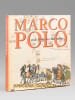 Marco Polo et le livre des merveilles. POLO, Marco