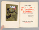 Les silences du colonel Bramble [ On joint : ] Les discours du docteur O'Grady. MAUROIS, Andr&eacute; ; (MORITZ, Raymond)