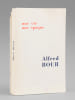 Alfred Bour - Une vie, une &eacute;poque [ On joint : ] Nos anc&ecirc;tres Desprez imprimeurs.. BOUR, Louis