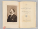 Pierre-Marie-Joseph Baron du Teil (1863-1918). LEQUIN, G. ; (LA GORCE, Pierre de)