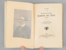 Pierre-Marie-Joseph Baron du Teil (1863-1918). LEQUIN, G. ; (LA GORCE, Pierre de)