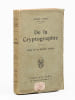 De la cryptographie. Etude sur les &eacute;critures secr&egrave;tes. LANGIE, Andr&eacute;