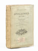 Le merveilleux dans l'antiquit&eacute;. Apollonius de Tyane, sa vie, ses voyages, ses prodiges par Philostrate et ses lettres. PHILOSTRATE ; (CHASSANG, ...