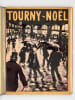 Tourny No&euml;l 1895 [ Premi&egrave;re Ann&eacute;e ] . DEPAS, Edmond (dir.) ; Collectif : SEM ; BERTHELOT, Paul ; MEUSY, Victor ; NIBOR, Yann