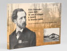 F&eacute;lix Arnaudin (1844-1921) 40 ans d'images &agrave; travers la Grande-Lande. Habitat et Architecture rurale de la Grande-Lande . Collectif ; Mus&eacute;e ...