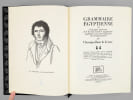 Grammaire &eacute;gyptienne, ou Principes g&eacute;n&eacute;raux de l'&eacute;criture sacr&eacute;e &eacute;gyptienne appliqu&eacute;e &agrave; la repr&eacute;sentation de la langue parl&eacute;e. CHAMPOLLION, ...